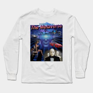 Welcome To The "M e T a V e R $ E" Epic Virtual Reality Computer Technology Social Network Artificial Intelligence Simulation Internet Website Floppy Disc Beta Testing Program Initiative Long Sleeve T-Shirt